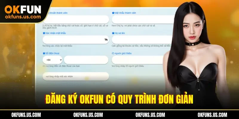 Đăng ký OKFUN có quy trình đơn giản